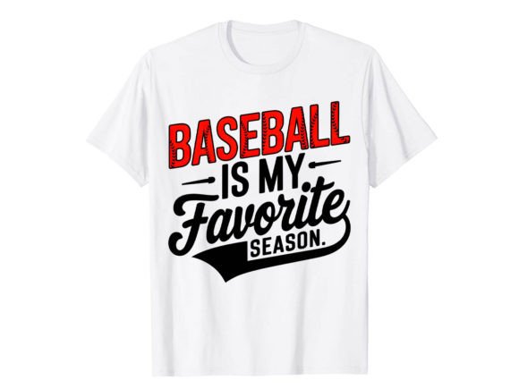 Baseball is My Favorite T-Shirt Design